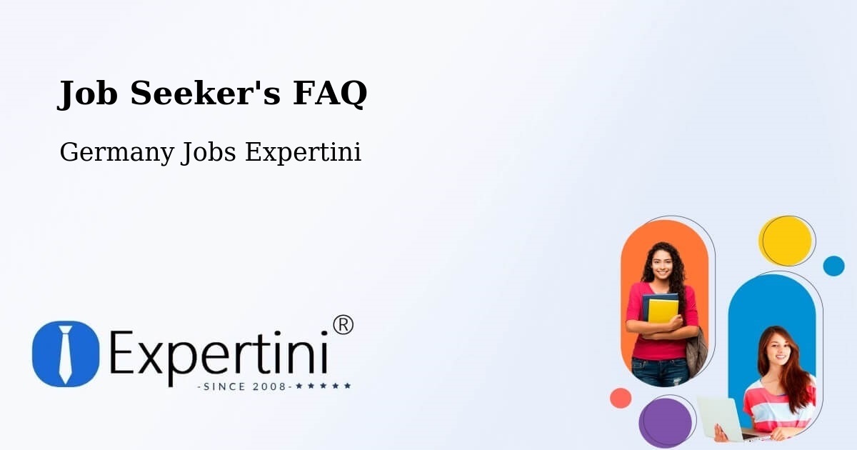 Job Seeker FAQ – Huglfing - Germany Jobs Expertini