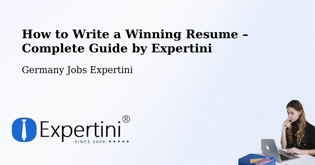 Resume Writing Guide for Job Seekers – Huglfing - Huglfing, Germany Jobs Expertini